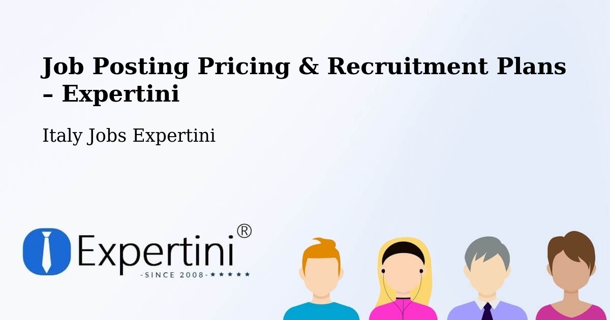 Job Posting Pricing & Recruitment Plans – Dello - Dello, Italy Jobs Expertini